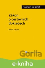 Zákon o cestovních dokladech (č. 329/1999 Sb.). Praktický komentář