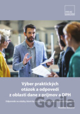 Výber praktických otázok a odpovedí z oblasti dane z príjmov a DPH
