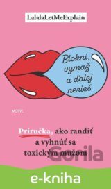 Blokni, vymaž a ďalej nerieš
