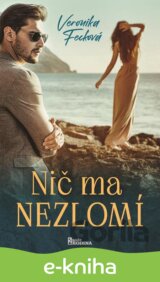 Nič ma nezlomí