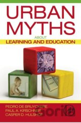 Urban Myths about Learning and Education
