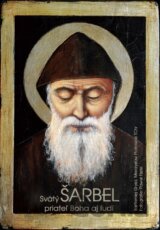 Svätý Šarbel – priateľ Boha aj ľudí