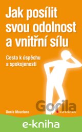 Jak posílit svou odolnost a vnitřní sílu