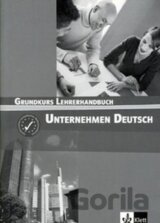 Unternehmen Deutsch:  Grundkurs Lehrerhandbuch