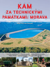 Kam za technickými památkami: Morava