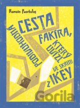 Podivuhodná cesta fakíra, který uvízl ve skříni z IKEA