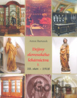 Dejiny slovenského lekárnictva I.
