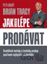 Jak mnohem lépe prodávat