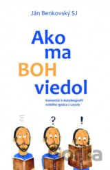 Ako ma Boh viedol