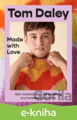 Made with Love: Get hooked with 30 knitting and crochet patterns