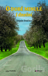 O době minulé i dnešní