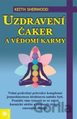 Uzdravení čaker a vědomí karmy