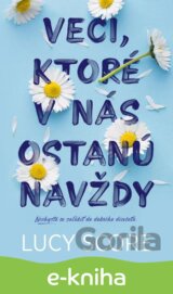 Veci, ktoré v nás ostanú navždy