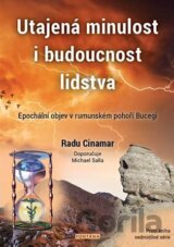 Utajená minulost i budoucnost lidstva