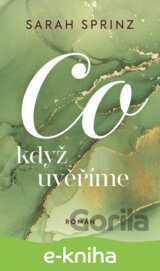 Co když uvěříme