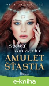 Spoveď čarodejnice - Amulet šťastia