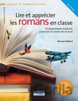 Lire et apprécier les romans en classe