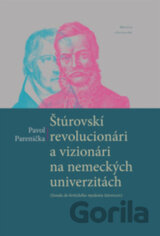 Štúrovskí revolucionári a vizionári na nemeckých univerzitách
