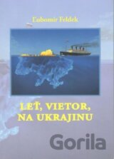 Leť, vietor, na Ukrajinu