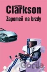 Zapomeň na brzdy
