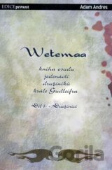 Wetemaa: Družiníci