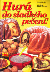 Hurá do sladkého pečení