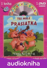 Tri malé prasiatka - moje prvé rozprávky