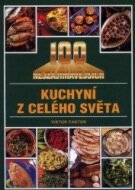 100 nejzajímavějších kuchyní z celého světa