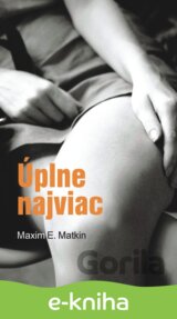 Úplne najviac