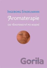 Aromaterapie od těhotenství po kojení