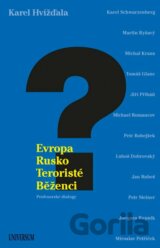 Evropa, Rusko, teroristé a běženci