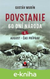 Povstanie – August, čas príprav