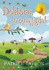Doktore, to byla jízda!