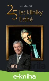 25 let kliniky Esthé