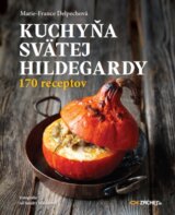 Kuchyňa svätej Hildegardy