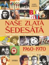 Naše zlatá šedesátá