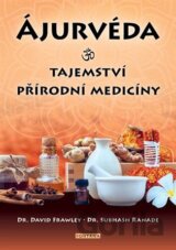 Ájurvéda: Tajemství přírodní medicíny