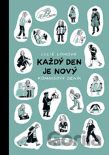 Každý den je nový