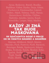 Každý ji zná tak bude maskovaná