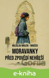 Moravanky před zpovědí nehřeší