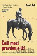 Češi mezi pravdou a lží