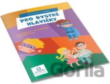 Pro bystré hlavičky