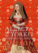 Alžběta z Yorku: Poslední bílá růže