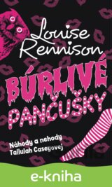 Búrlivé pančušky (Náhody a nehody Tallulah Caseyovej 1)