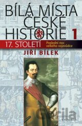 Bílá místa české historie 1/17. století