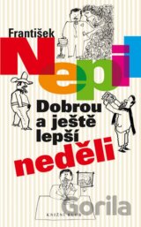 Dobrou a ještě lepší neděli