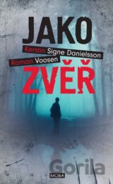 Jako zvěř