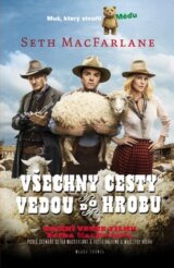 Všechny cesty vedou do hrobu