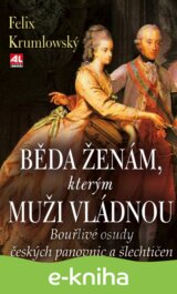 Běda ženám, kterým muži vládnou