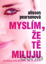 Myslím, že tě miluju